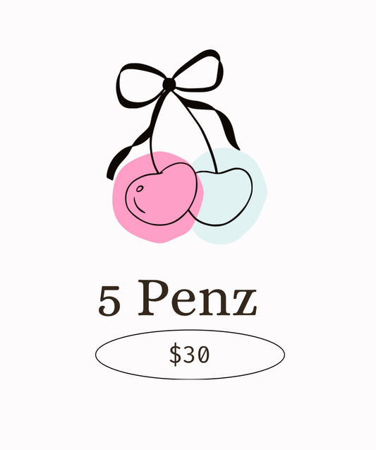 5 PENZ FOR $30